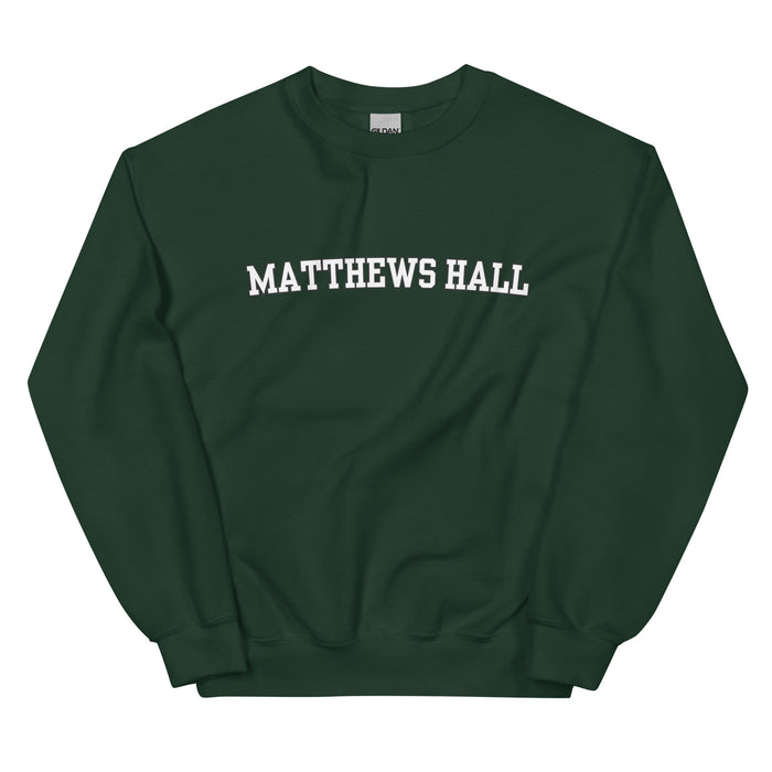 Matthews Hall Unisex Sweatshirt